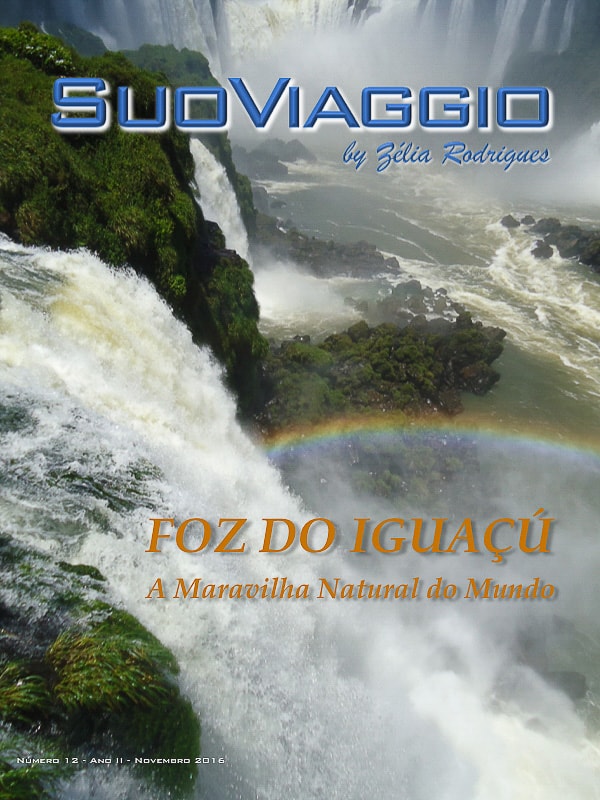 Foz Do Iguaçú - SuoViaggio N. 12 - Novembro 2016 - Ano II
