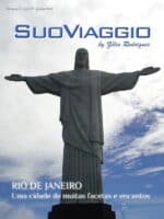 Rio de Janeiro Uma cidade de muitas facetas e encantos - SuoViaggio N. 15 - Janeiro 2018 - Ano IV