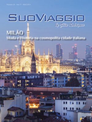 Milão moda e História na cosmopolita cidade italiana - SuoViaggio Revista N. 26 - Abril 2019 - Ano V