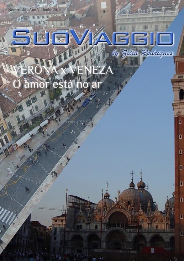 Verona x Veneza O amor está no ar – SuoViaggio N. 28 – Junho 2019 – Ano V
