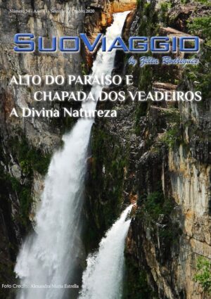 Alto do Paraíso e Chapada dos Veadeiros A Divina Natureza - SuoViaggio N. 34 - Setembro e Outubro 2020 - Ano VI