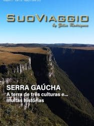 Serra Gaúcha A terra de três culturas - SuoViaggio ed. 37 - Ano VI