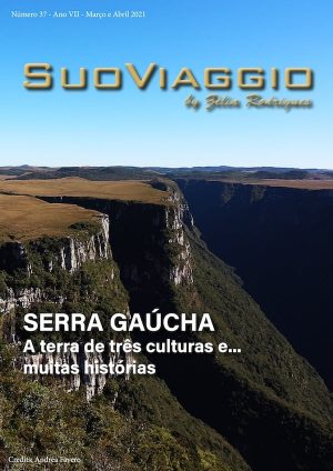 Serra Gaúcha A terra de três culturas - SuoViaggio ed. 37 - Ano VI