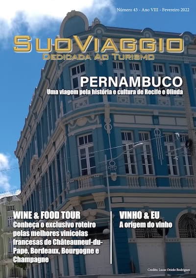 Pernambuco Uma viagem pela história e cultura de Recife e Olinda SuoViaggio Ed. 43 Fevereiro 2022 Ano VIII