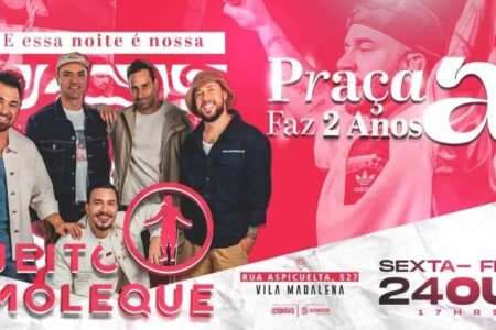 Praça A celebra 2 anos com show do Jeito Moleque Praça A celebra 2 anos com show do Jeito Moleque